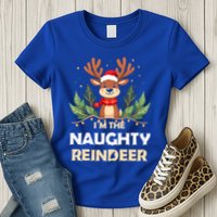 IM The Naughty Reindeer Christmas Matching Gift Womens T-Shirt