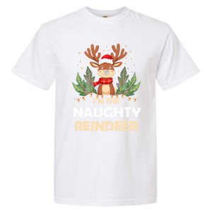 IM The Naughty Reindeer Christmas Matching Gift Garment-Dyed Heavyweight T-Shirt