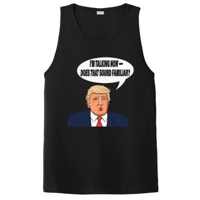 IM Talking Now Does That Sound Familiar Funny Trump PosiCharge Competitor Tank