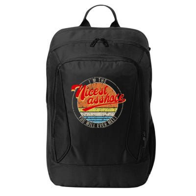 I'm The Nicest Asshole You'll Ever Meet Funny Saying City Backpack