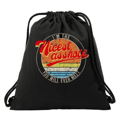 I'm The Nicest Asshole You'll Ever Meet Funny Saying Drawstring Bag