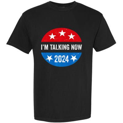 IM Talking Now Does That Sound Familiar 2024 Election Trump Premium Garment-Dyed Heavyweight T-Shirt