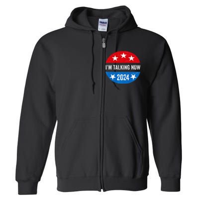 IM Talking Now Does That Sound Familiar 2024 Election Trump Premium Full Zip Hoodie