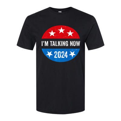 IM Talking Now Does That Sound Familiar 2024 Election Trump Premium Softstyle CVC T-Shirt