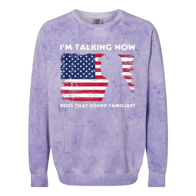 Im Talking Now Does That Sound Familiar Funny Trump Debate Colorblast Crewneck Sweatshirt