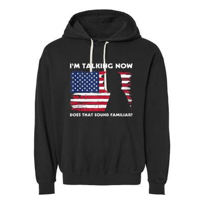 Im Talking Now Does That Sound Familiar Funny Trump Debate Garment-Dyed Fleece Hoodie