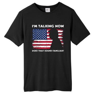 Im Talking Now Does That Sound Familiar Funny Trump Debate Tall Fusion ChromaSoft Performance T-Shirt