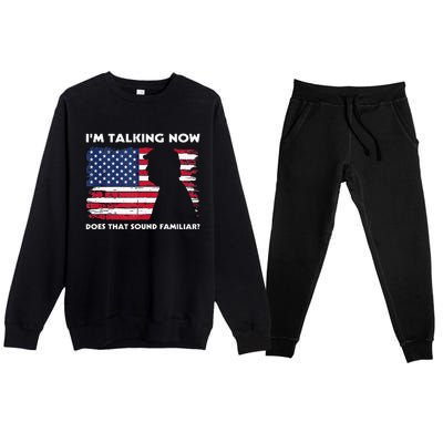 Im Talking Now Does That Sound Familiar Funny Trump Debate Premium Crewneck Sweatsuit Set