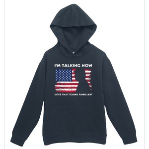 Im Talking Now Does That Sound Familiar Funny Trump Debate Urban Pullover Hoodie