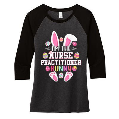 IM The Nurse Practitioner Bunny Happy Easter Day Women's Tri-Blend 3/4-Sleeve Raglan Shirt