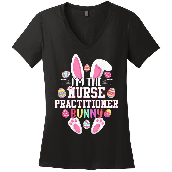 IM The Nurse Practitioner Bunny Happy Easter Day Women's V-Neck T-Shirt