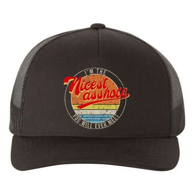 IM The Nicest Asshole YouLl Ever Meet Funny Saying Yupoong Adult 5-Panel Trucker Hat