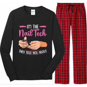 I'm The Nail Tech They Told You About Nail Studio Long Sleeve Pajama Set