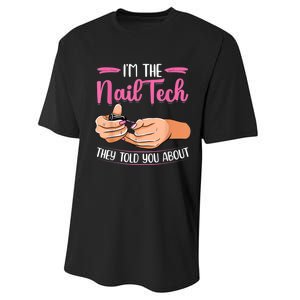 I'm The Nail Tech They Told You About Nail Studio Performance Sprint T-Shirt