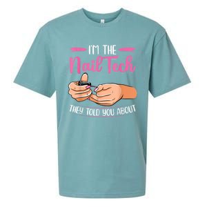 I'm The Nail Tech They Told You About Nail Studio Sueded Cloud Jersey T-Shirt