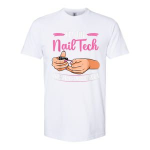 I'm The Nail Tech They Told You About Nail Studio Softstyle CVC T-Shirt