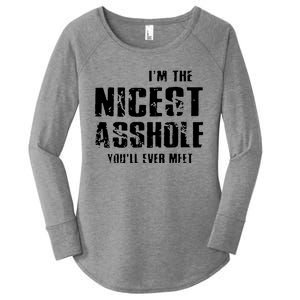 Im The Nicest Asshole Youll Ever Meet Women's Perfect Tri Tunic Long Sleeve Shirt