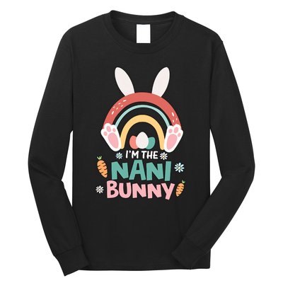 I'm The Nani Bunny Easter Nani Bunny For Grandma Nana Holiday Bunny Long Sleeve Shirt