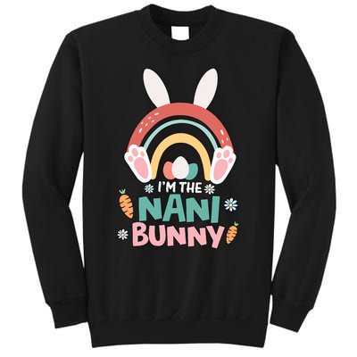 I'm The Nani Bunny Easter Nani Bunny For Grandma Nana Holiday Bunny Sweatshirt