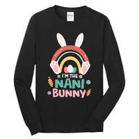 I'm The Nani Bunny Easter Nani Bunny For Grandma Nana Holiday Bunny Tall Long Sleeve T-Shirt