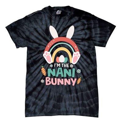 I'm The Nani Bunny Easter Nani Bunny For Grandma Nana Holiday Bunny Tie-Dye T-Shirt