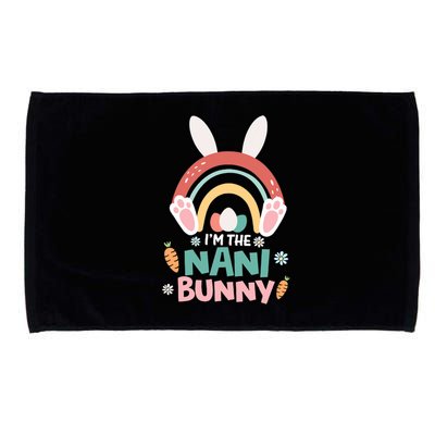 I'm The Nani Bunny Easter Nani Bunny For Grandma Nana Holiday Bunny Microfiber Hand Towel