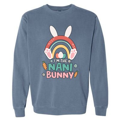 I'm The Nani Bunny Easter Nani Bunny For Grandma Nana Holiday Bunny Garment-Dyed Sweatshirt