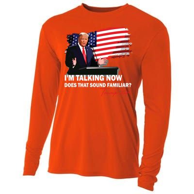 IM Talking Now Does That Sound Familiar Trump 2024 Election Cooling Performance Long Sleeve Crew