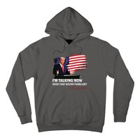 IM Talking Now Does That Sound Familiar Trump 2024 Election Hoodie