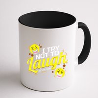 I Try Not To Laugh At My Own Jokes Funny Mug