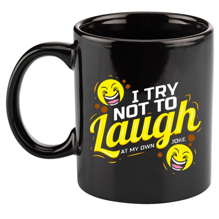 I Try Not To Laugh At My Own Jokes Funny 11oz C Handle Ceramic Mug
