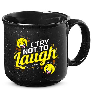 I Try Not To Laugh At My Own Jokes Funny 15oz Campfire Ceramic Mug