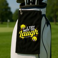 I Try Not To Laugh At My Own Jokes Funny Golf Towel