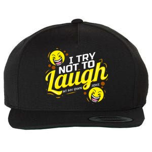 I Try Not To Laugh At My Own Jokes Funny Wool Snapback Cap