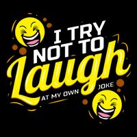 I Try Not To Laugh At My Own Jokes Funny Wool Snapback Cap