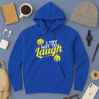 I Try Not To Laugh At My Own Jokes Funny Hoodie