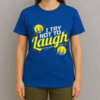 I Try Not To Laugh At My Own Jokes Funny T-Shirt