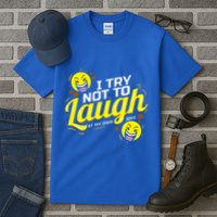 I Try Not To Laugh At My Own Jokes Funny Tall T-Shirt