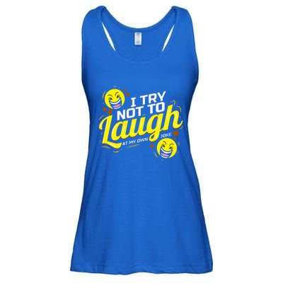 I Try Not To Laugh At My Own Jokes Funny Ladies Essential Flowy Tank