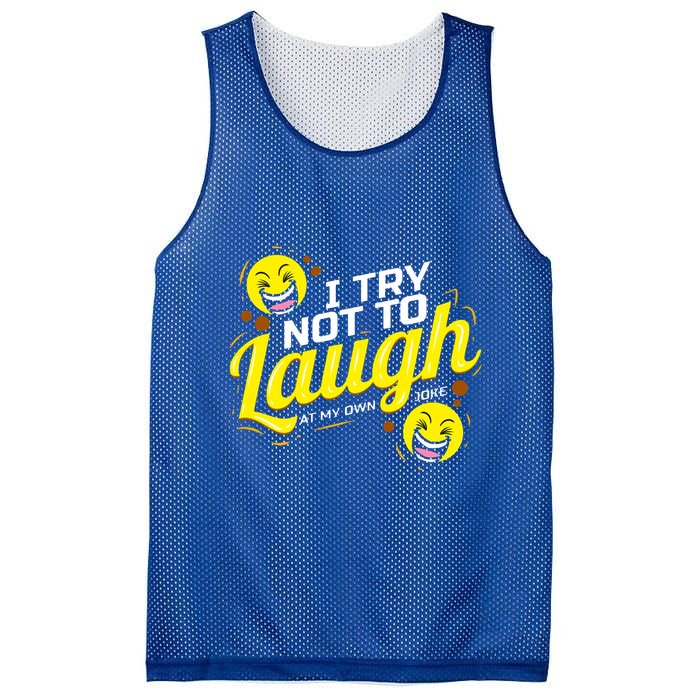 I Try Not To Laugh At My Own Jokes Funny Mesh Reversible Basketball Jersey Tank