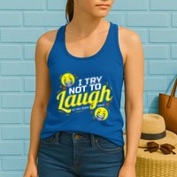 I Try Not To Laugh At My Own Jokes Funny Womens Tank Top