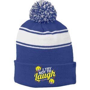 I Try Not To Laugh At My Own Jokes Funny Stripe Pom Pom Beanie