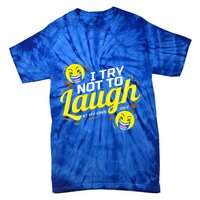 I Try Not To Laugh At My Own Jokes Funny Tie-Dye T-Shirt