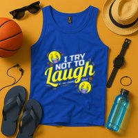 I Try Not To Laugh At My Own Jokes Funny Tank Top