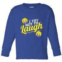 I Try Not To Laugh At My Own Jokes Funny Toddler Long Sleeve Shirt