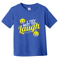 I Try Not To Laugh At My Own Jokes Funny Toddler T-Shirt