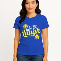 I Try Not To Laugh At My Own Jokes Funny Womens T-Shirt