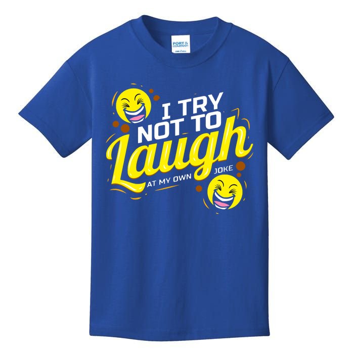 I Try Not To Laugh At My Own Jokes Funny Kids T-Shirt