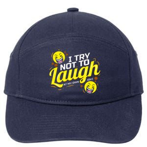 I Try Not To Laugh At My Own Jokes Funny 7-Panel Snapback Hat