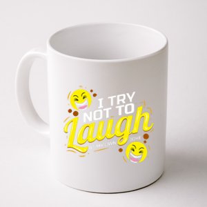 I Try Not To Laugh At My Own Jokes Funny Coffee Mug